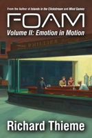 Foam: Volume 2 Emotion in Motion 0692475524 Book Cover