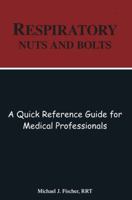 Respiratory Nuts and Bolts 0982585616 Book Cover