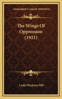 Wings of Oppression (The Black heritage library collection) 1018714898 Book Cover