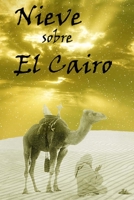 Nieve sobre el Cairo 1500327778 Book Cover