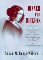 Dinner For Dickens: The Culinary History Of Mrs Charles Dickens' Menu Books 1903018382 Book Cover