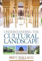 Understanding the Cultural Landscape 1593851200 Book Cover