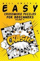 Easy Crossword Puzzles For Beginners - Volume 1 1367806585 Book Cover