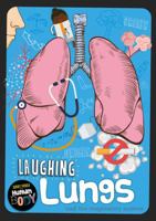 Laughing Lungs (Journey Through the Human Body) 1912502321 Book Cover