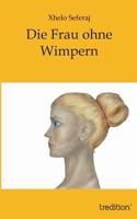 Die Frau Ohne Wimpern 384956844X Book Cover