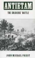 Antietam: The Soldiers' Battle 0195084667 Book Cover