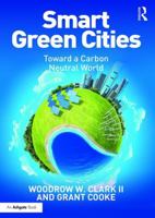 Smart Green Cities: Toward a Carbon Neutral World 1472455541 Book Cover