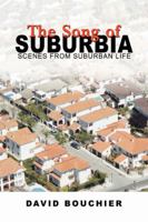 The Song of Suburbia: Scenes from Suburban Life 0595437575 Book Cover