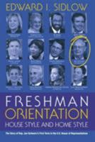 Freshman Orientation: House Style and Home Style 193311665X Book Cover