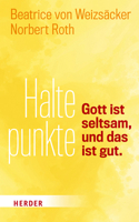Haltepunkte: Gott Ist Seltsam, Und Das Ist Gut 3451036770 Book Cover