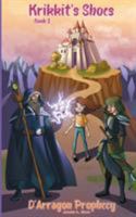 Krikkit's Shoes The Kingdom of D'Arragon 0995201501 Book Cover