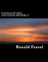 Poems Rapture-Salvation-Prophecy 1508455279 Book Cover