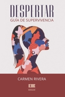Despertar: Guía de supervivencia (Spanish Edition) 6125112578 Book Cover