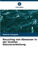 Recycling von Abwasser in der textilen Nassverarbeitung (German Edition) 620649411X Book Cover