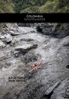 Colombia Whitewater 1449575765 Book Cover