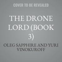 The Drone Lord (Book 3) B0HDG5PYK4 Book Cover