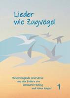 Lieder wie Zugvögel (German Edition) 3748178824 Book Cover