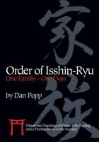 Order of Isshin-Ryu: One Family - One Dojo: History and Teachings of Master Toby Cooling and a Promise Made to the Founder 1624870716 Book Cover