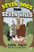 Seven Dogs from Seven Hills 1839347902 Book Cover