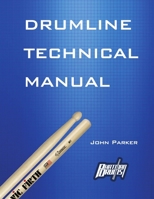 Drumline Technical Manual 1312663472 Book Cover