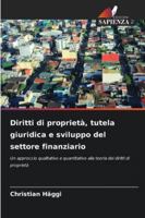 Diritti di proprietà, tutela giuridica e sviluppo del settore finanziario (Italian Edition) 6202462434 Book Cover