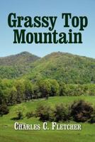 Grassy Top Mountain 1450785506 Book Cover