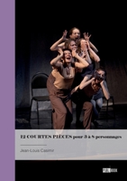 12 Courtes pièces pour 3 à 8 personnages 2342370296 Book Cover