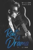 Riot Of Drama: 1. Liam B08YQCQ5WJ Book Cover