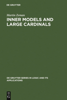 Inner Models and Large Cardinals (De Gruyter Series in Logic and Its Applications, 5) 3110163683 Book Cover