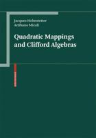 Quadratic Mappings and Clifford Algebras 3764386053 Book Cover