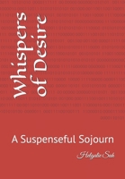 Whispers of Desire: A Suspenseful Sojourn B0DRPN3N6X Book Cover