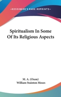 Spiritualism In Some Of Its Religious Aspects 1162903376 Book Cover