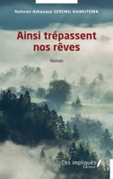 Ainsi trépassent nos rêves 2385414945 Book Cover