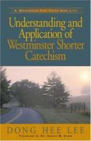 Understanding and Application of Westminster Shorter Catechism 1591601681 Book Cover
