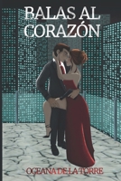 Balas al Corazón (Spanish Edition) B0GT1988SN Book Cover