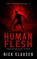 Human Flesh: A Wendigo Thriller B0FMJQG7X8 Book Cover