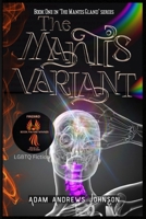 The Mantis Variant (The Mantis Gland) B0BQG6X1CR Book Cover