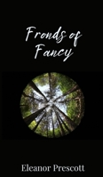 Fronds of Fancy 1805673297 Book Cover