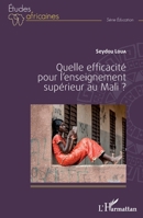 Quelle efficacité pour l'enseignement supérieur au Mali ? (Études Africaines) (French Edition) 2343086087 Book Cover