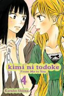 Kimi ni Todoke: From Me to You, Vol. 4 1421527863 Book Cover