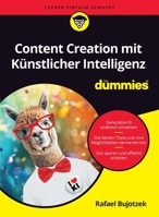 Content Creation mit Künstlicher Intelligenz für Dummies 3527722416 Book Cover
