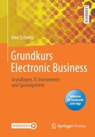 Grundkurs Electronic Business: Grundlagen, IT-Instrumente und Spezialgebiete (German Edition) 3658294418 Book Cover