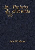 The Heirs of St Kilda 1176075691 Book Cover