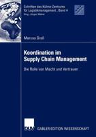 Koordination Im Supply Chain Management: Die Rolle Von Macht Und Vertrauen 3824481588 Book Cover