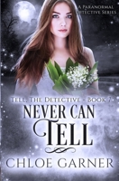 Never Can Tell (Tell, The Detective) B0HDW8QG2X Book Cover