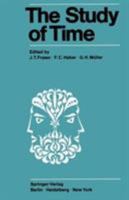 The Study of Time: Proceedings of the First Conference of the International Society for the Study of Time Oberwolfach (Black Forest) West Germany 3540058249 Book Cover