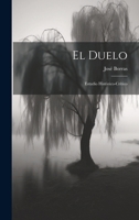 El Duelo: Estudio Hist�rico-Cr�tico 1021356751 Book Cover