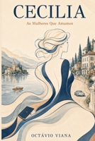 Cecilia: As Mulheres Que Amamos (Portuguese Edition) 9403910623 Book Cover