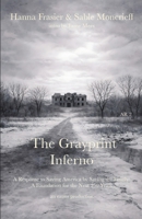 The Grayprint Inferno: A Response to Saving America by Saving the Family: A Foundation for the Next 250 Years (Project 250 Years) 1966014511 Book Cover
