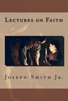 Lectures on Faith 147816350X Book Cover